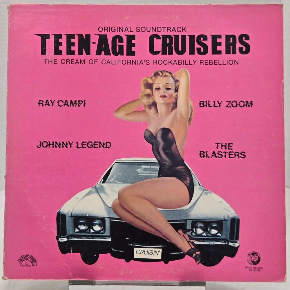 VTG  Teenage Cruisers Soundtrack LP Rhino‎ The Blasters Billy Zoom Rockabilly